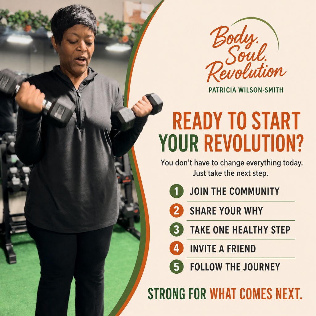 Ready to Start Your Revolution? You don't have to change everything today. Just take the next step: Join the Community, Share Your Why, Take One Healthy Step, Invite a Friend, Follow the Journey. Strong for what comes next.